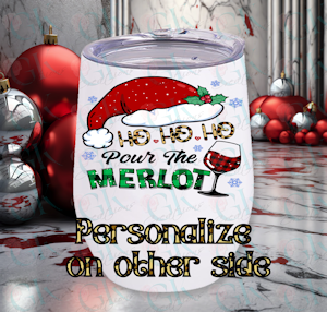 Stemless Cup, Ho Ho Ho Pour The Merlot