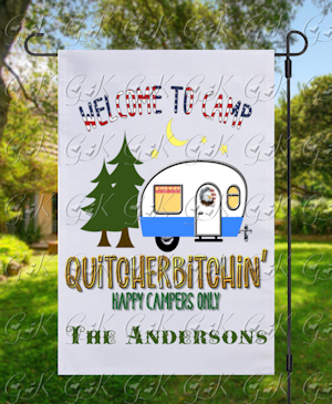 Garden Flags, Camp Quitcherbitchen