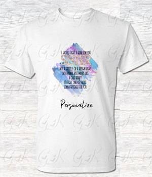 Polyester T-Shirt, I would Fight Sister