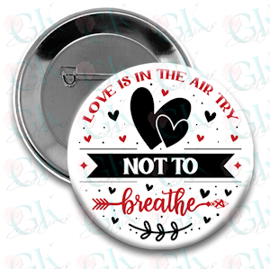 Snarky Valentine Magnet or Pin 1