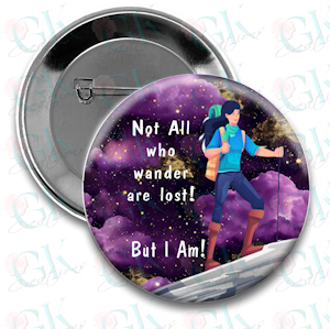 Not All Who Wander Magnet or Pinback Button