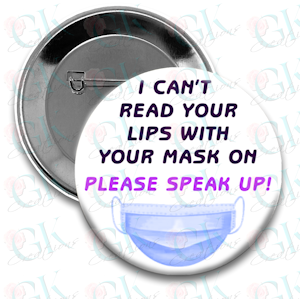 I Can't Read Your Lips Magnet or Pin