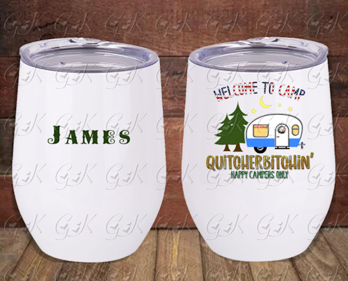 Stemless Cup, Camp Quitcherbitchin