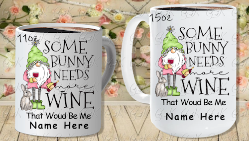 Coffee Mugs, Some Bunny Needs Wine