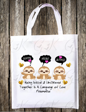 Being Weird and Unfiltered...Tote Bag