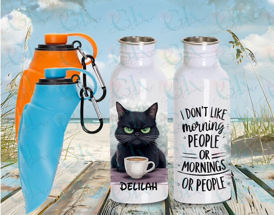 Pet 20oz Water Bottle, I don't like Mornings, or People