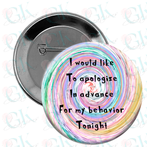 I would like to apologize...Magnet or Pinback Button