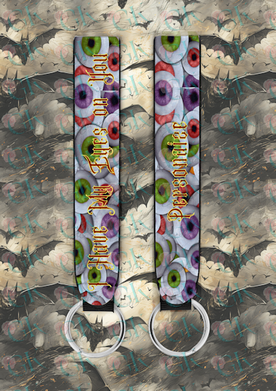 Wrist Lanyard, I Have My Eyes On You Eyeballs