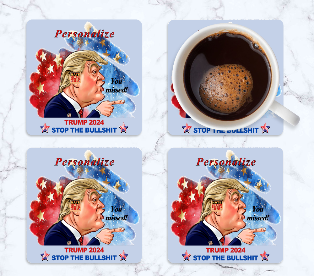 Coaster Set, Trump Stop The Bullshit