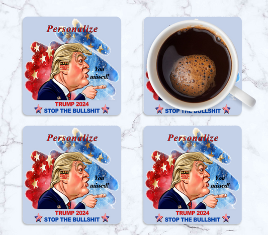 Coaster Set, Trump Stop The Bullshit