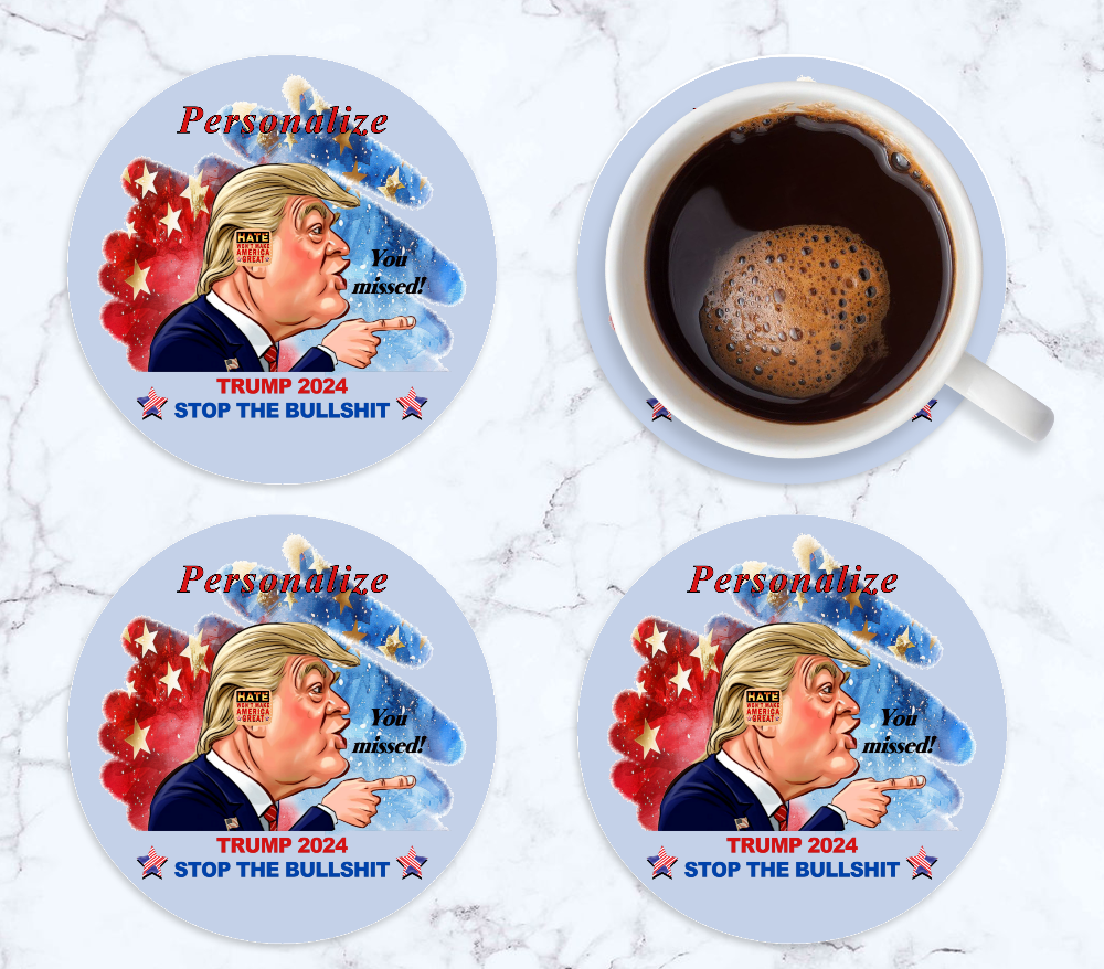 Coaster Set, Trump Stop The Bullshit