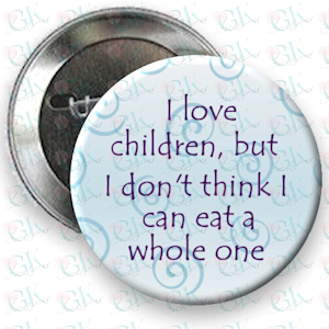 I Love Children...Magnet or Pinback Button