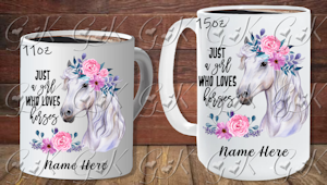 Coffee Mugs, Just a Girl Who Loves Horses