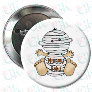 Mummy Baby Magnet or Pinback Button