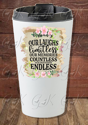 16oz Stainless Steel Travel Tumbler, Friend Quotes
