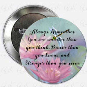 Always Remember...Magnet or Pinback Button