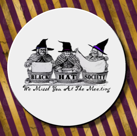 Black Hat Society Magnet or Pinback Button