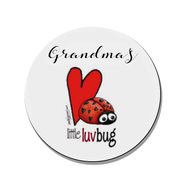 Grandma's Love Bug Magnet or Pin