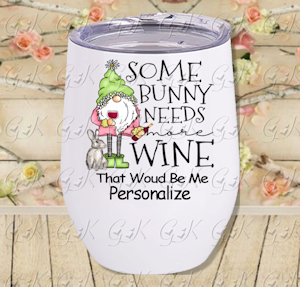 Stemless Cup, Some Bunny Needs Wine