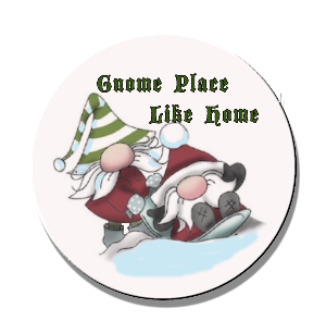 Gnome Place Like Home Magnet or Pin