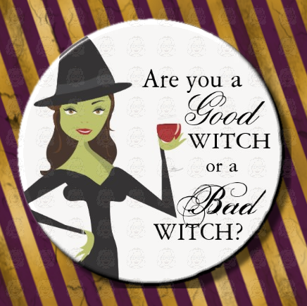 Are You A Good Witch Or... 1 - Granny Kate's