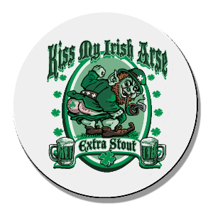 Kiss my Irish...Magnet or Pinback Button