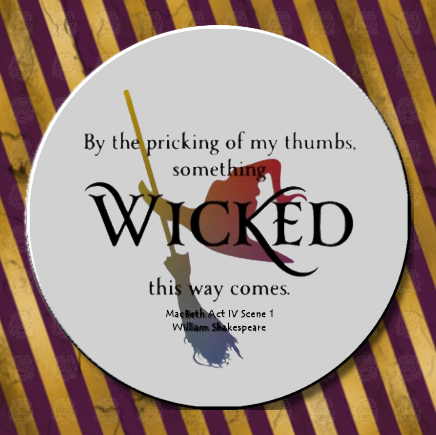 Something Wicked...Magnet or Pinback Button 2
