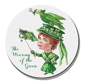 Wearing of the green lady Magnet or Pinback button